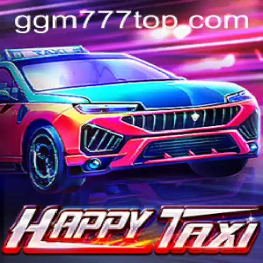 Explorando o Jogo HappyTaxi e as Inovações da GGM777.COM