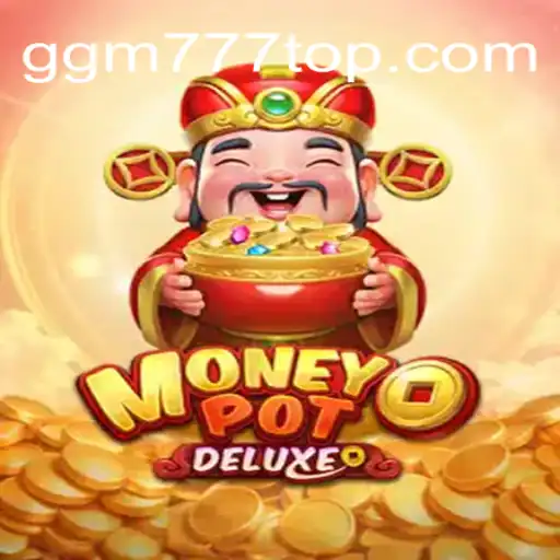 Descubra o Mundo Emocionante de MoneyPotDELUXE