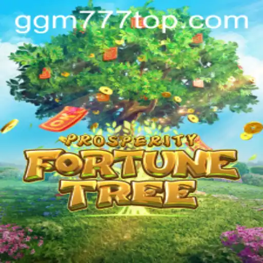 Descubra o Universo de ProsperityFortuneTree: Uma Introdução ao Jogo Revolucionário de GGM777.COM